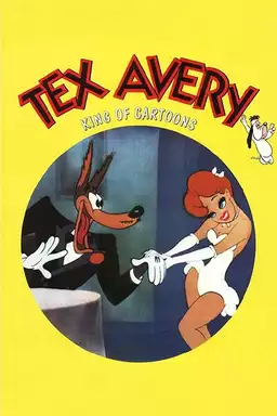 Tex Avery: King of Cartoons