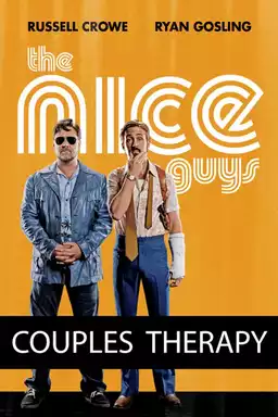 The Nice Guys: Couples Therapy