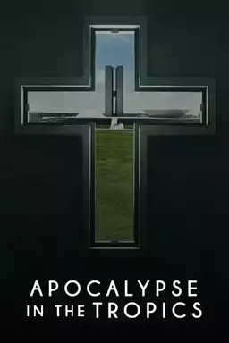 Apocalypse in the Tropics