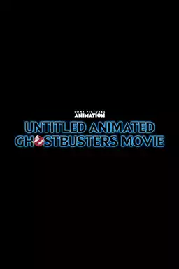 Untitled Animated Ghostbusters Movie