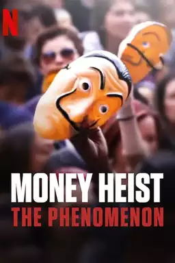 movie Money Heist: The Phenomenon