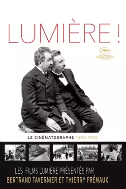 Lumiere! The Cinematograph (1895-1905)