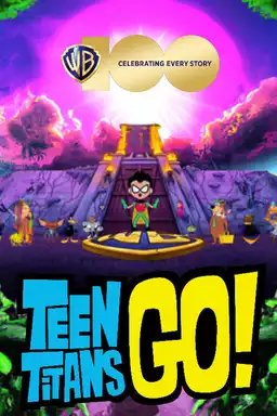 Teen Titans GO! - Warner Bros. 100th Anniversary Special