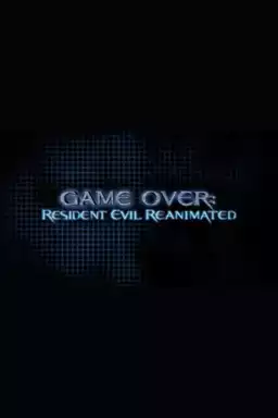 Game Over: Resident Evil Reanimated