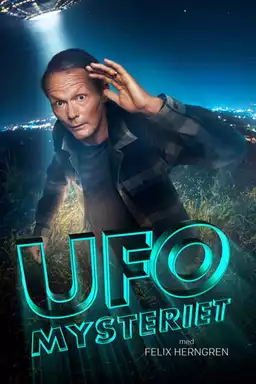 Ufo-Mysteriet med Felix Herngren