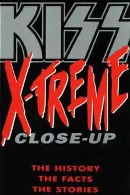 Kiss: X-Treme Close Up