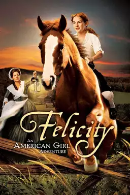Felicity: An American Girl Adventure