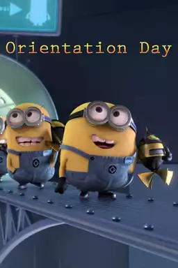 Minions: Orientation Day