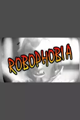 Robophobia