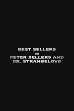Best Sellers: Peter Sellers and Dr. Strangelove