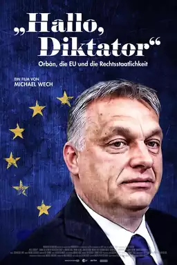Hello, Dictator: Orbán, the EU and the Rule of Law