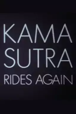Kama Sutra Rides Again