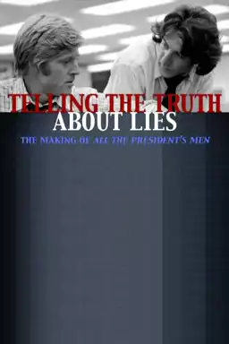 Telling the Truth About Lies: The Making of  "All the President's Men"