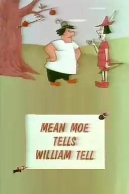 Mean Moe Tells William Tell
