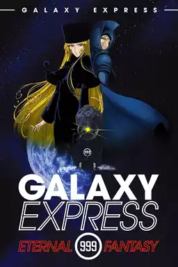 Galaxy Express 999: Eternal Fantasy