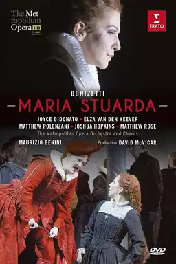 Met Opera — Donizetti: Maria Stuarda