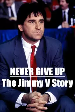 Never Give Up: The Jimmy V Story