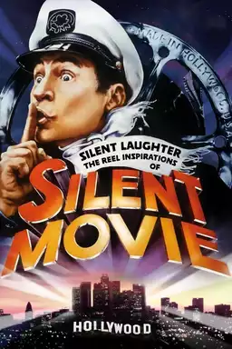Silent Laughter: The Reel Inspirations of Silent Movie