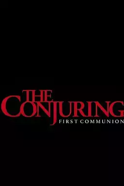 The Conjuring: First Communion