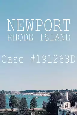 Newport, Rhode Island Case #191263D