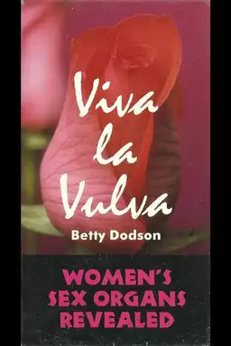 Viva la Vulva: Women's Sex Organs Revealed