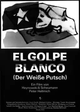 El Golpe Blanco - Der Weiße Putsch