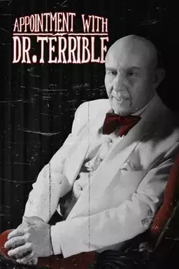 Appointment with Dr. Terrible