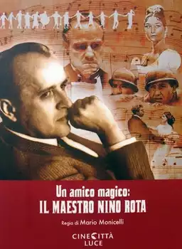 A Magic Friend: The Maestro Nino Rota