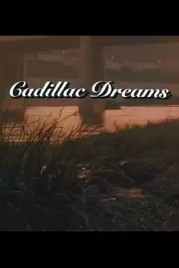 Cadillac Dreams