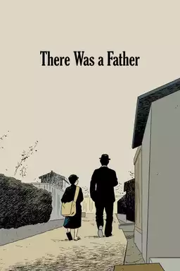 There Was a Father