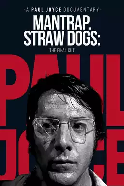 Mantrap: Straw Dogs—The Final Cut