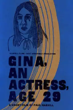 Gina, An Actress, Age 29