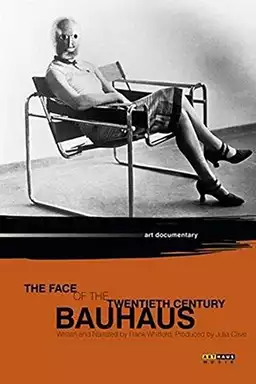 Bauhaus: The Face of the Twentieth Century
