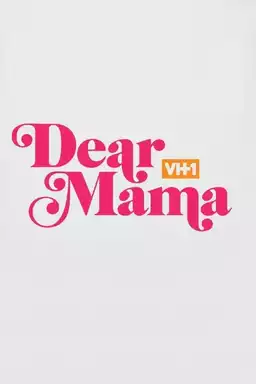 Dear Mama: A Love Letter to Mom