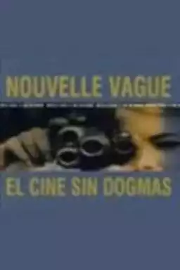 Nouvelle vague: El cine sin dogmas