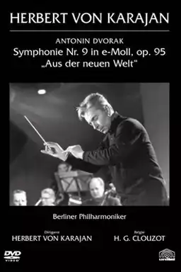 Clouzot filme Karajan : la Symphonie du Nouveau Monde de Dvořák