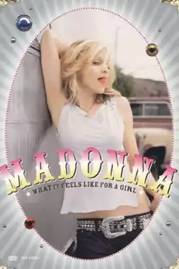Madonna: What It Feels Like for a Girl