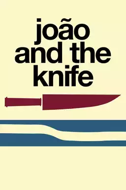 João and the Knife