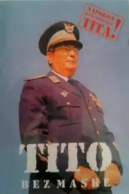 Tito Unmasked