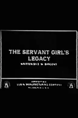 The Servant Girl's Legacy