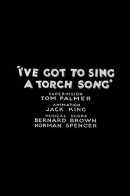 I've Got to Sing a Torch Song