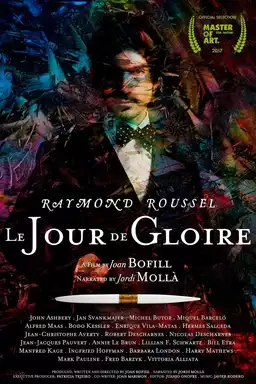 Raymond Roussel: The Day of Glory