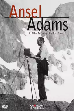 Ansel Adams: A Documentary Film