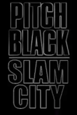 Pitch Black: Slam City