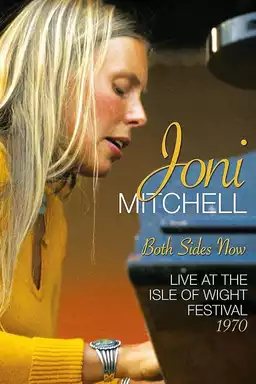 Joni Mitchell - Both Sides Now: Live at the Isle of Wight Festival 1970