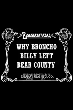 Why Broncho Billy Left Bear County