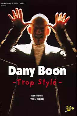 Dany Boon - Too stylish