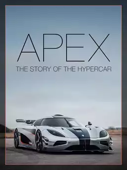 APEX: The Story of the Hypercar