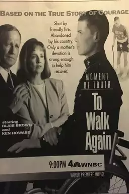 Moment of Truth: To Walk Again