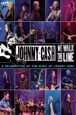 We Walk The Line: A Celebration of the Music of Johnny Cash